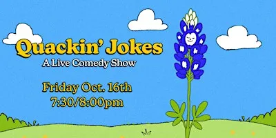 Quackin Jokes: South Austin's Best Comedy (Show)