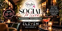 The Singles Mingle Social Mixer | Ages 35–55