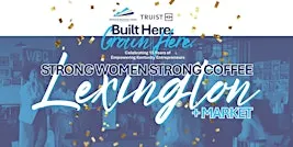 Strong Women Strong Coffee Lexington 2026