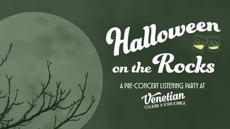 Halloween on the Rocks: A Pre-Concert Listening Party