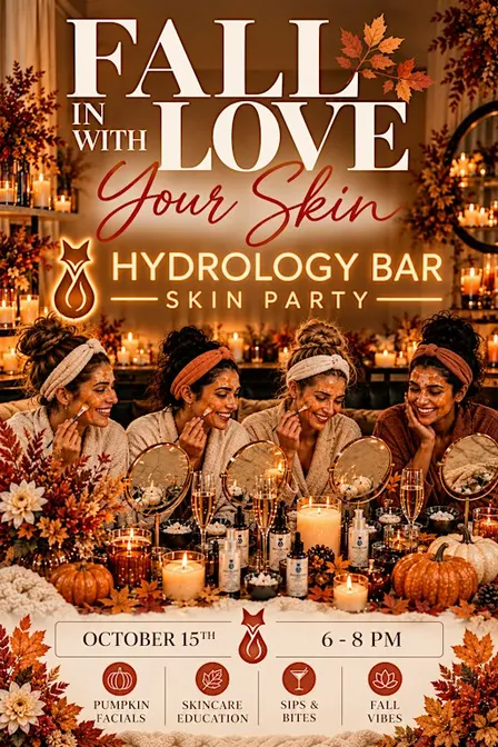 Fall In Love With Your Skin! Guided Facial, Skincare Party!