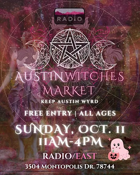 New Moon Austin Witches Market @ Radio East! ✨ Oct. 11