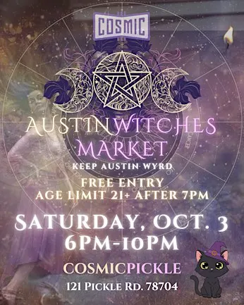 Austin Witches Market @ Cosmic Pickle Rd! ✨ Oct. 3