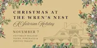 Christmas at The Wren’s Nest:  A Victorian Holiday Celebration