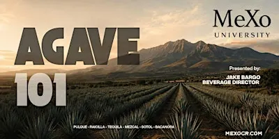 MeXo University Fall 2026: Agave Spirits 101