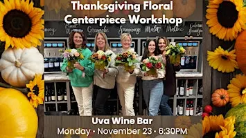 Thanksgiving Floral Centerpiece Workshop