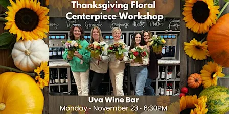 Thanksgiving Floral Centerpiece Workshop