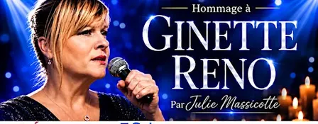 Saint-Constant : Vendredi 13 novembre 2026 - 19h30 : Hommage à Ginette Reno