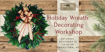 Holiday Wreath Decorating Workshop (Smoketown Location)