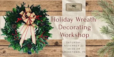 Holiday Wreath Decorating Workshop (Smoketown Location)