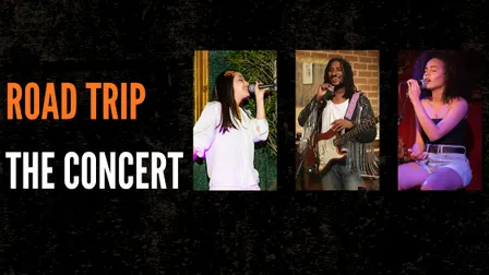"Road Trip" The Concert