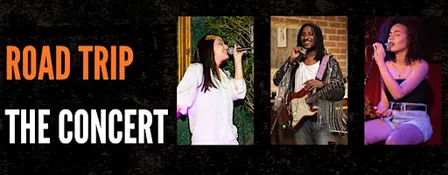 "Road Trip" The Concert