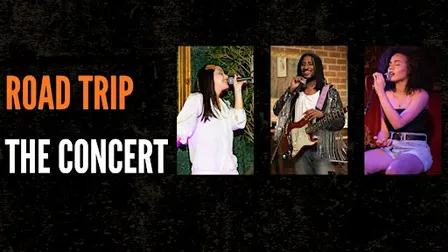 "Road Trip" The Concert