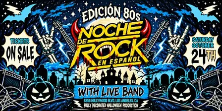 Noche de Rock en Español Los Angeles: Halloween Show w/Live Band