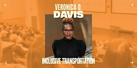 Veronica O. Davis: Inclusive Transportation