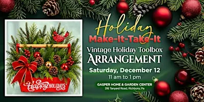 Holiday Make it Take it: Vintage Holiday Toolbox Arrangement