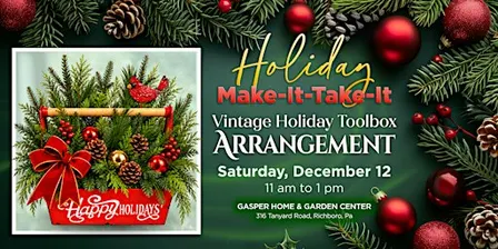 Holiday Make it Take it: Vintage Holiday Toolbox Arrangement