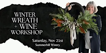 Winter Wreath Workshop - Summerhill Winery