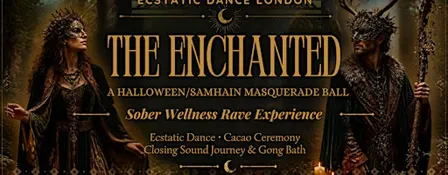 THE ENCHANTED: A Halloween/Samhain Masquerade Ball - Sober Wellness Rave