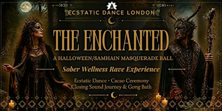 THE ENCHANTED: A Halloween/Samhain Masquerade Ball - Sober Wellness Rave