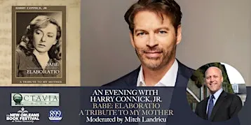 An Evening with Harry Connick, Jr.—BABE: ELABORATIO: A Tribute to My Mother