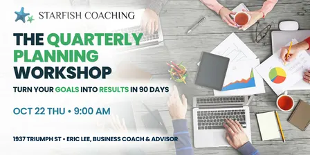 The Quarterly Planning Workshop: Turn Your Goals into Results in 90 Days