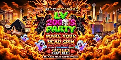 21+FRIDAY LV 2000 PARTY OCT 23 GOLD SPIKE FREE WITH RSVP