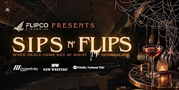 Sips N’ Flips: When Deals Come Out at Night