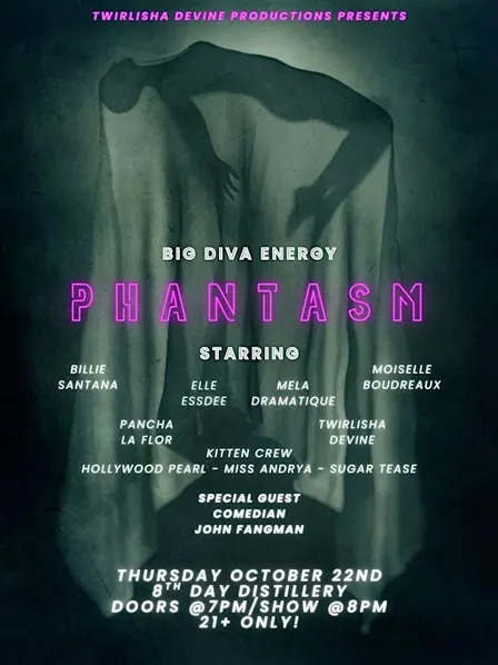 Twirlisha Devine presents Big Diva Energy - PHANTASM
