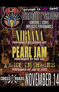 Grunge is Not Dead: Tributes to Nirvana, Pearl Jam, & Alice in Chains