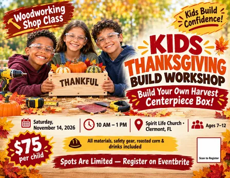 Kids Thanksgiving Woodworking Workshop — Build Your Own Harvest Centerpiece