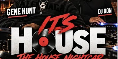 It's House-The Atlanta House Nightcap