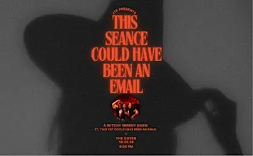 JTF Presents: This Seance Could Have Been an Email