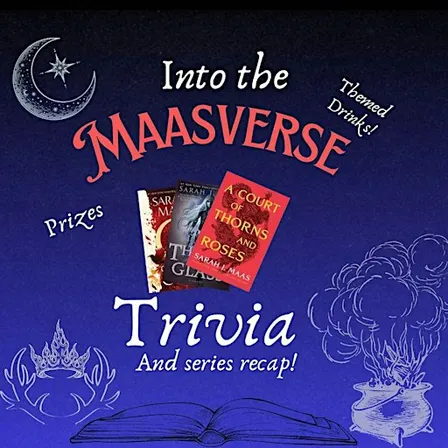 Into the Maasverse Trivia & Fandom Gathering