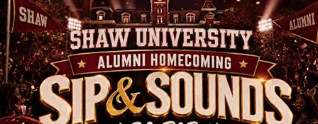 Shaw University Alumni Homecoming: Sip & Sounds Hip-Hop & R&B Night