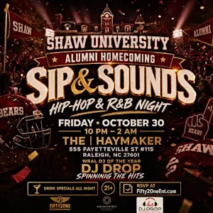 Shaw University Alumni Homecoming: Sip & Sounds Hip-Hop & R&B Night