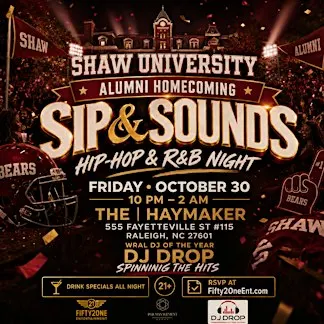 Shaw University Alumni Homecoming: Sip & Sounds Hip-Hop & R&B Night