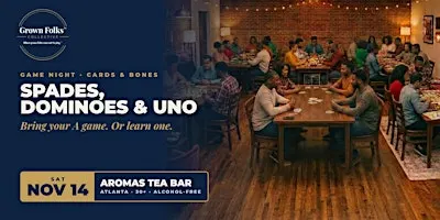 Grown Folks Game Night: Spades, Dominoes & Uno (30+)