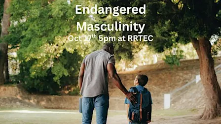 Endangered Masculinity Fall '26: A Call to Generations