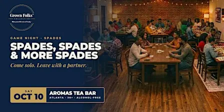 Grown Folks Game Night: Spades, Spades & More Spades (30+)