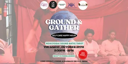Ground & Gather: Self-Care Happy Hour