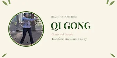 Tuesday LINCOLN PARK Transform Stress into Vitality with Qi Gong