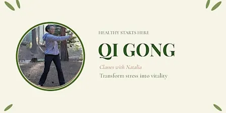 Tuesday LINCOLN PARK Transform Stress into Vitality with Qi Gong