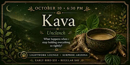 Kava Sacred Plant Ceremony: Unclench