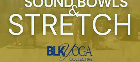 Sound Bowls & Stretch