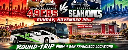 49ers vs. Seahawks Round-Trip SHUTTLE BUS FROM SF (DOWNTOWN / SOMA)