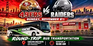 49ers vs. Raiders Round-Trip SHUTTLE BUS FROM SF (NORTH BEACH)