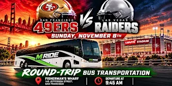 49ers vs. Raiders Round-Trip SHUTTLE BUS FROM SF (FISHERMANS WHARF)