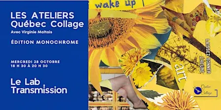 Les Ateliers Québec DIY Collage | Édition Monochrome