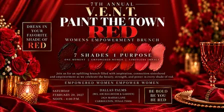 V.E.N.T. 7th Annual Women's Empowerment Brunch, 7 Shades of Red